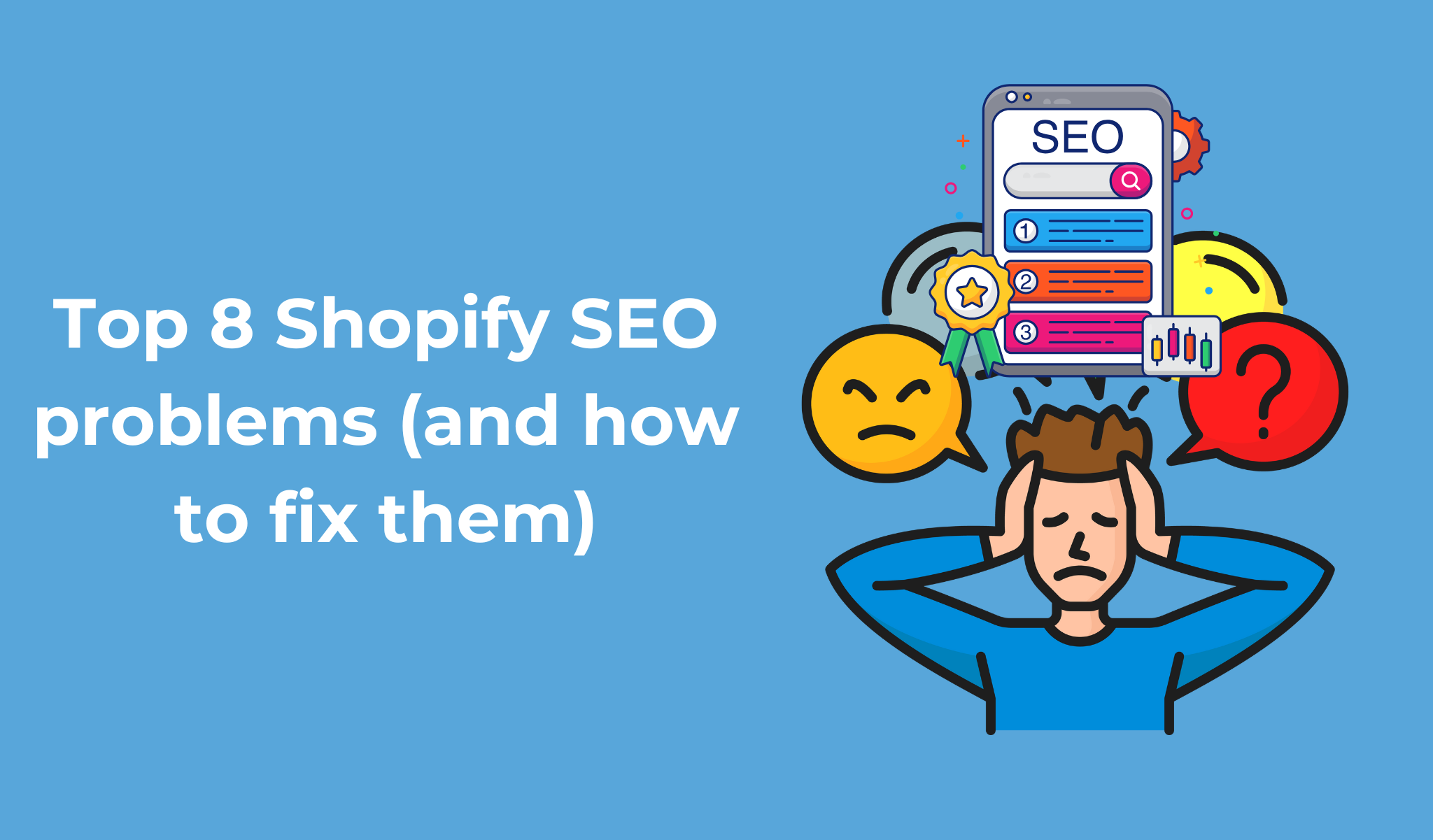 Drawing of a man holding his head in despair with an image depicting shopify seo problems